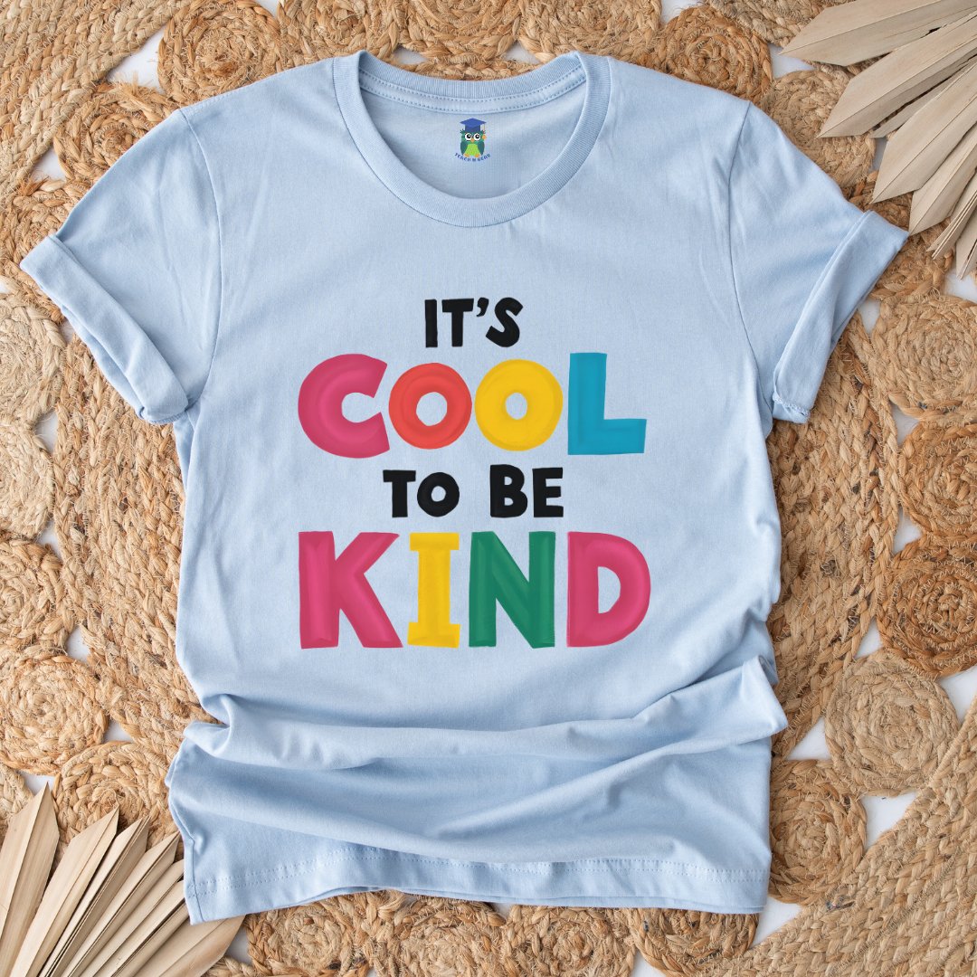 Cool to Be Kind Teacher Shirt - teachngear