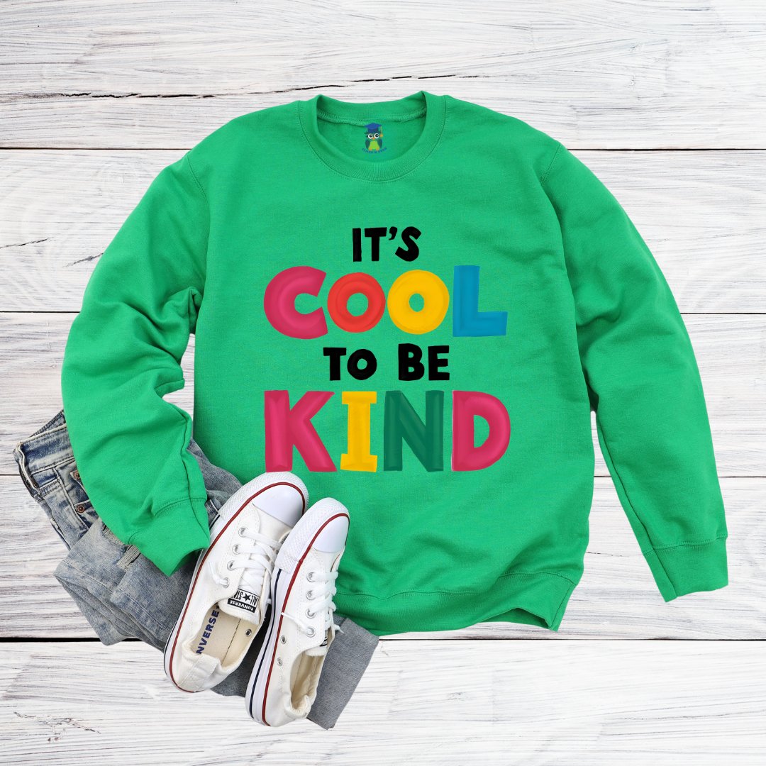 Cool to be Kind Teacher Sweatshirt - teachngear