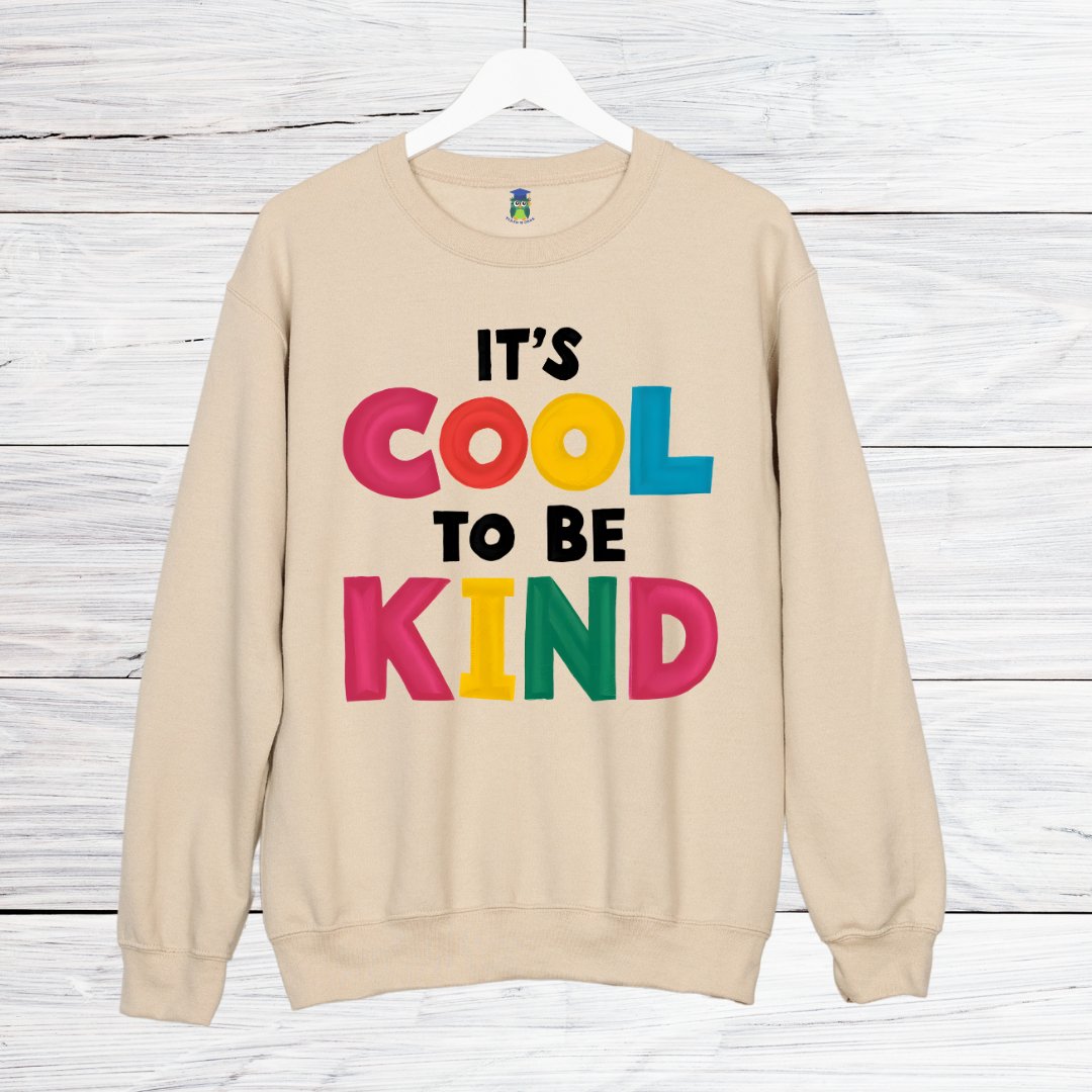 Cool to be Kind Teacher Sweatshirt - teachngear