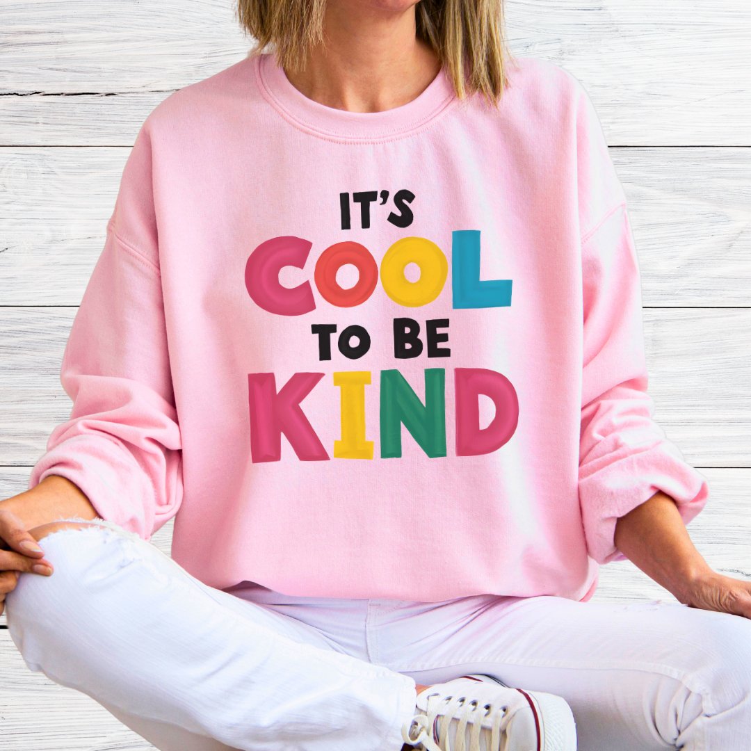 Cool to be Kind Teacher Sweatshirt - teachngear