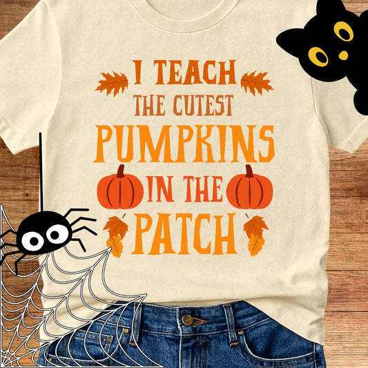 Cutest Pumpkins in the Patch Halloween Teacher T-Shirt - teachngear