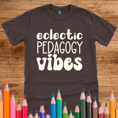 Eclectic Pedagogy Vibes Funny Teacher Shirt - teachngear