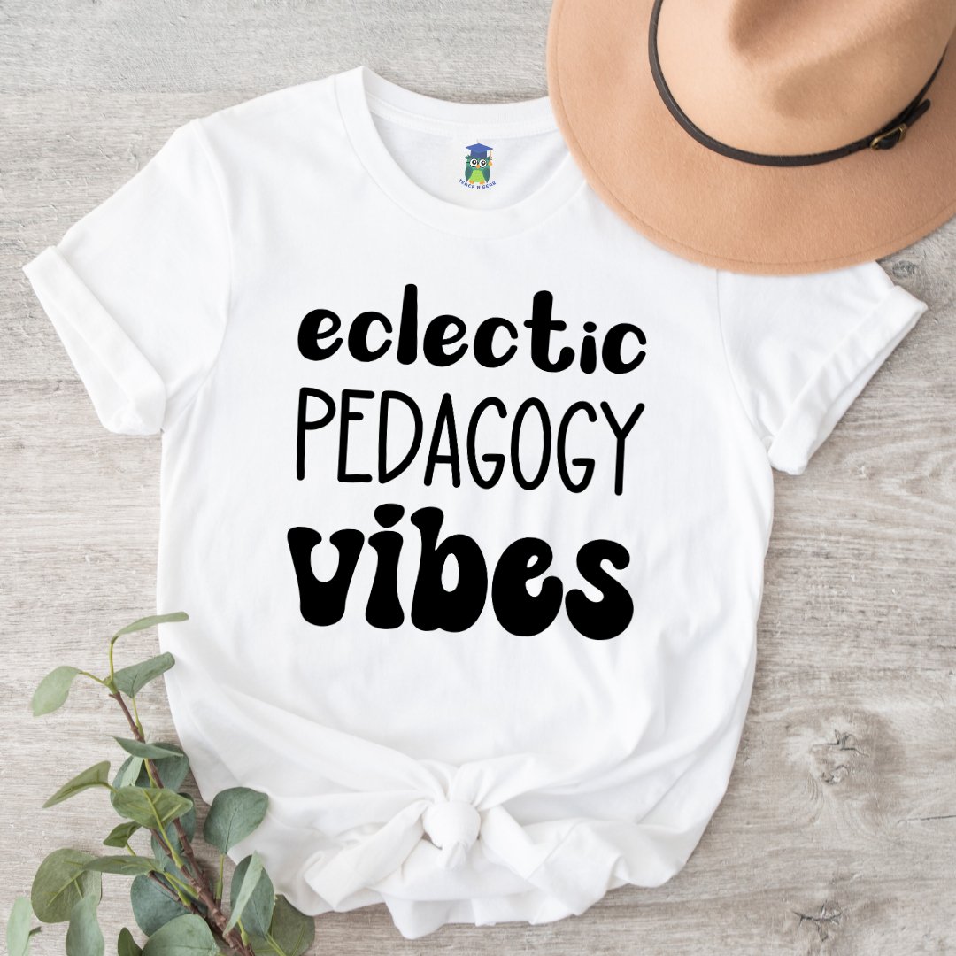 Eclectic Pedagogy Vibes Funny Teacher Shirt - teachngear