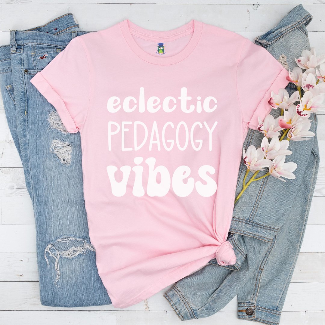 Eclectic Pedagogy Vibes Funny Teacher Shirt - teachngear