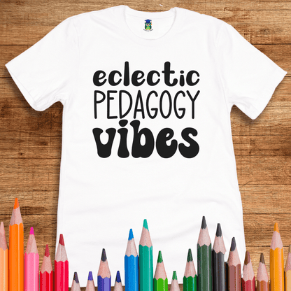 Eclectic Pedagogy Vibes Funny Teacher Shirt - teachngear