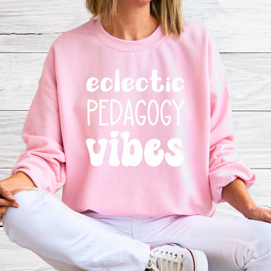 Eclectic Pedagogy Vibes Funny Teacher Sweatshirt - teachngear