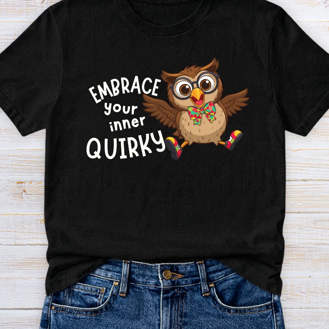 Embrace Your Inner Quirky Teacher T-Shirt - teachngear