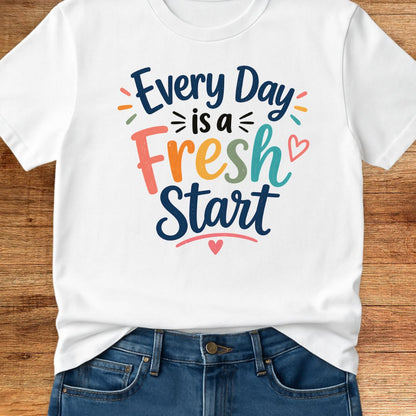 Every Day is a Fresh Start Teacher T-Shirt - teachngear