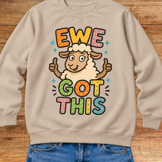 Ewe Got This Teacher Sweatshirt - teachngear