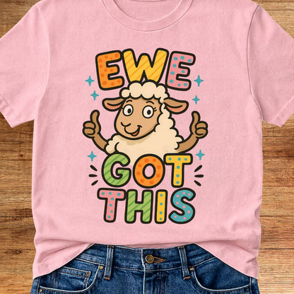 Ewe Got This Teacher T-Shirt - teachngear