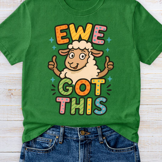 Ewe Got This Teacher T-Shirt - teachngear