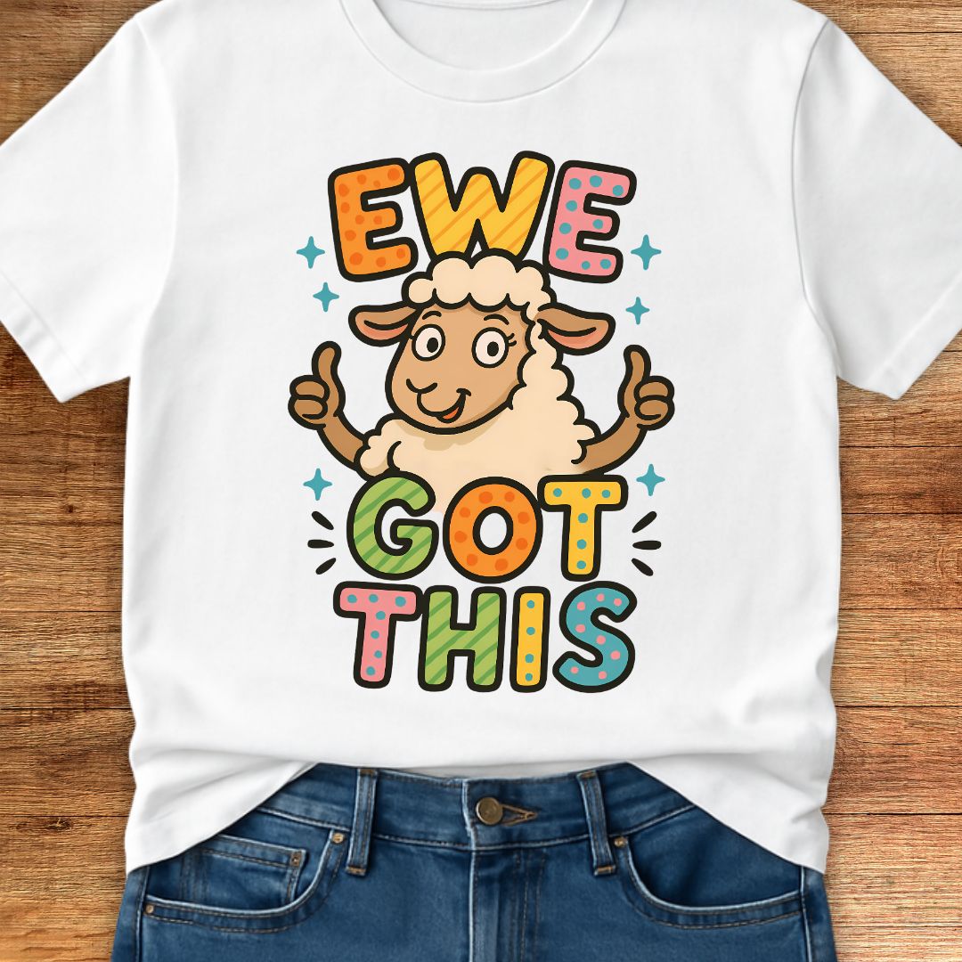 Ewe Got This Teacher T-Shirt - teachngear