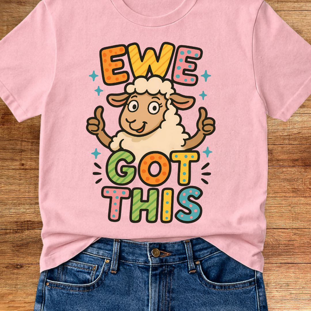 Ewe Got This Teacher T-Shirt - teachngear