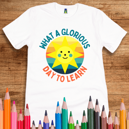 Glorious Day to Learn Teacher Shirt - teachngear