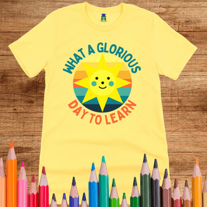 Glorious Day to Learn Teacher Shirt - teachngear