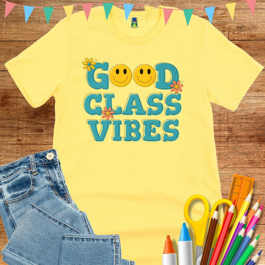 Good Class Vibes Teacher T-Shirt - teachngear