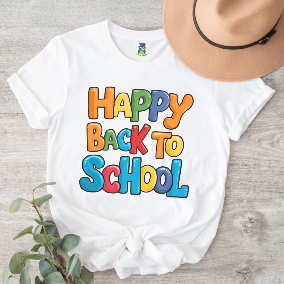 Happy Back to School Teacher Shirt - teachngear