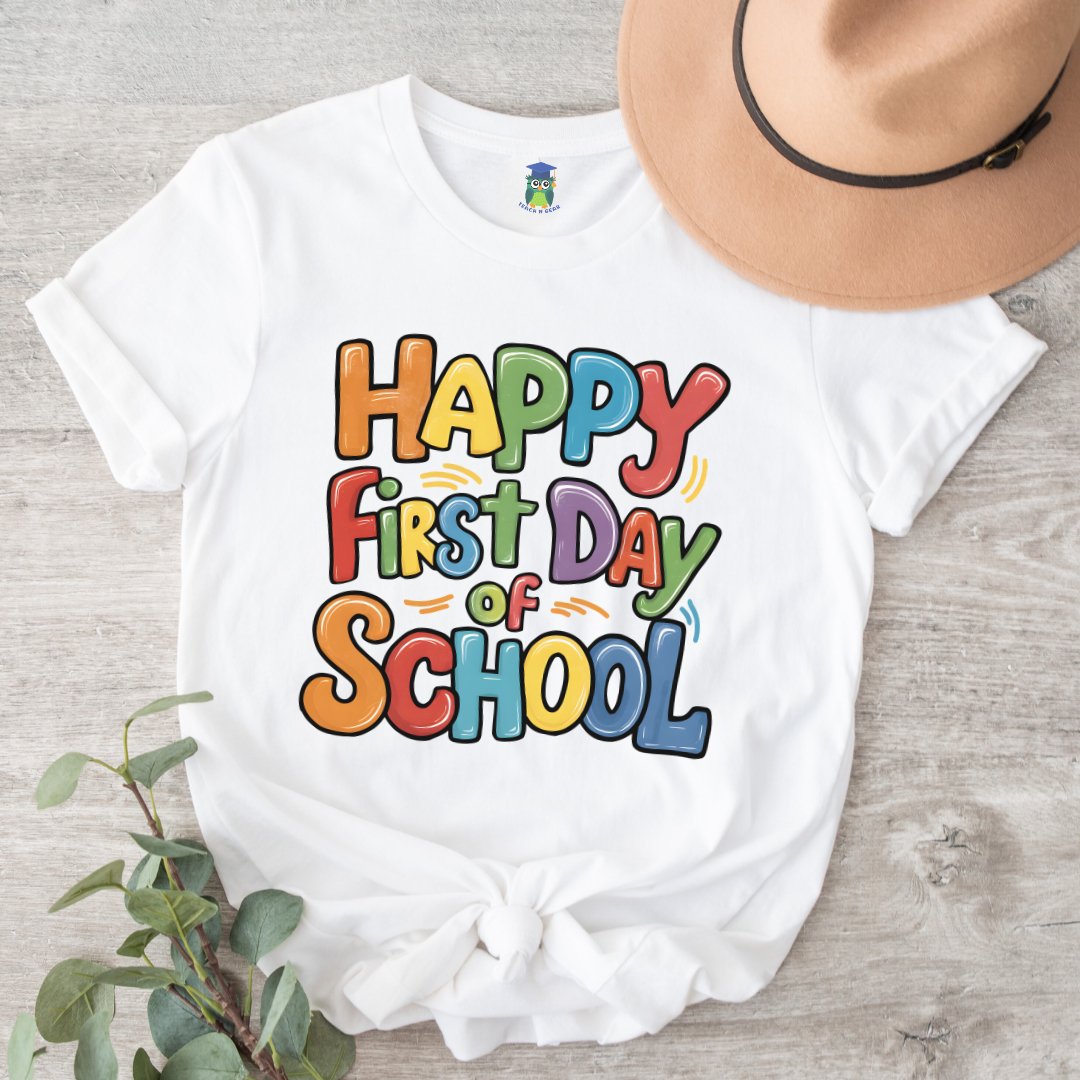 Happy First Day of School Teacher Shirt - teachngear