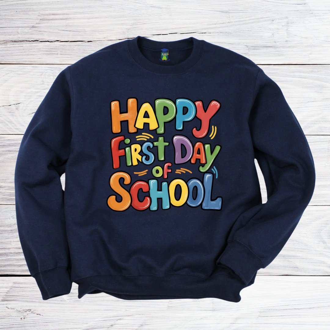 Happy First Day of School Teacher Sweatshirt - teachngear