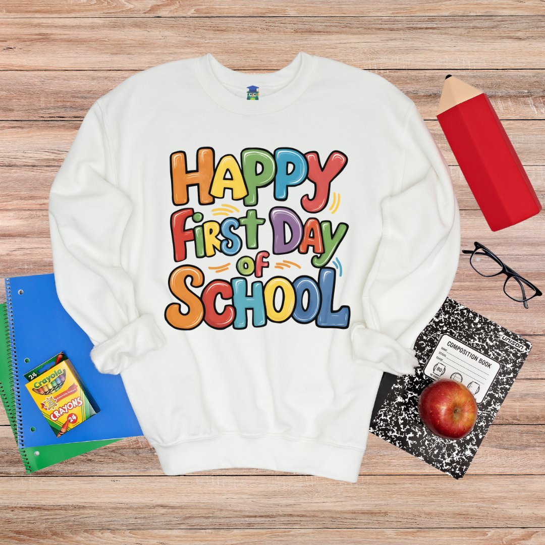 Happy First Day of School Teacher Sweatshirt - teachngear