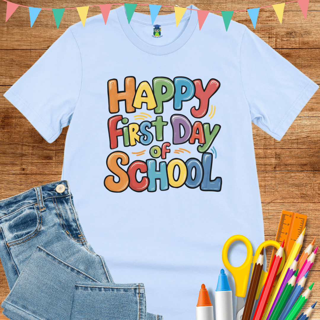 Happy First Day of School Teacher T-Shirt - teachngear