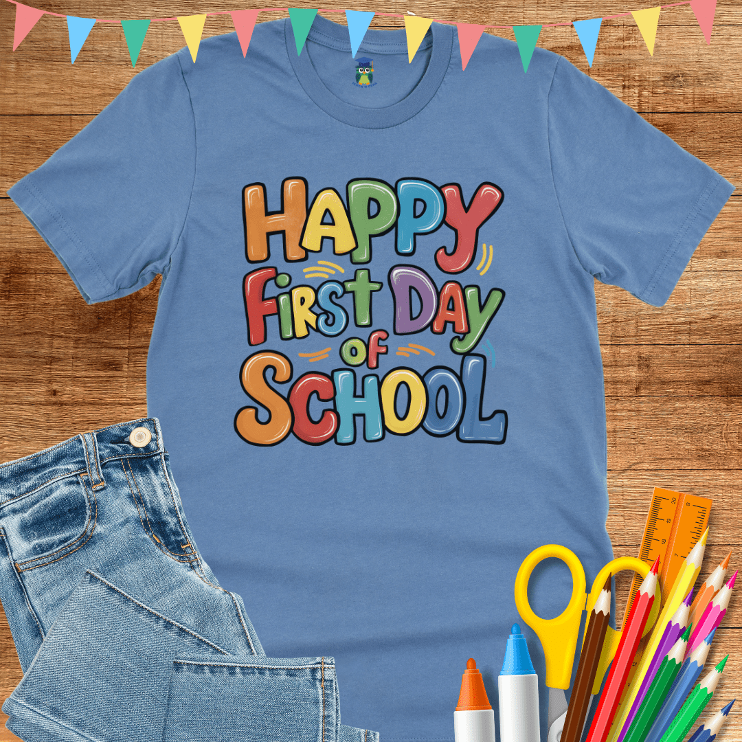 Happy First Day of School Teacher T-Shirt - teachngear