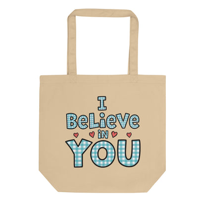 I Believe in You Eco Teacher Tote - teachngear