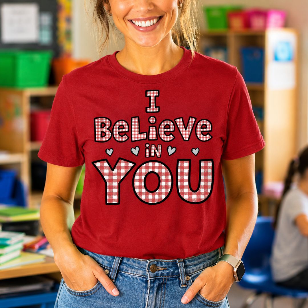I Believe in YOU Gingham Encouragement Teacher T-Shirt - teachngear