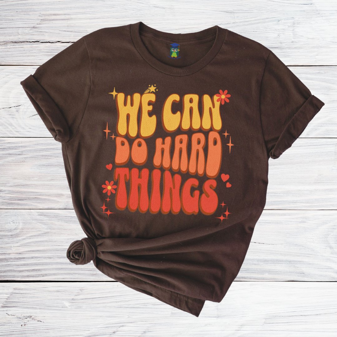 I Can do Hard Things Teacher Shirt - teachngear