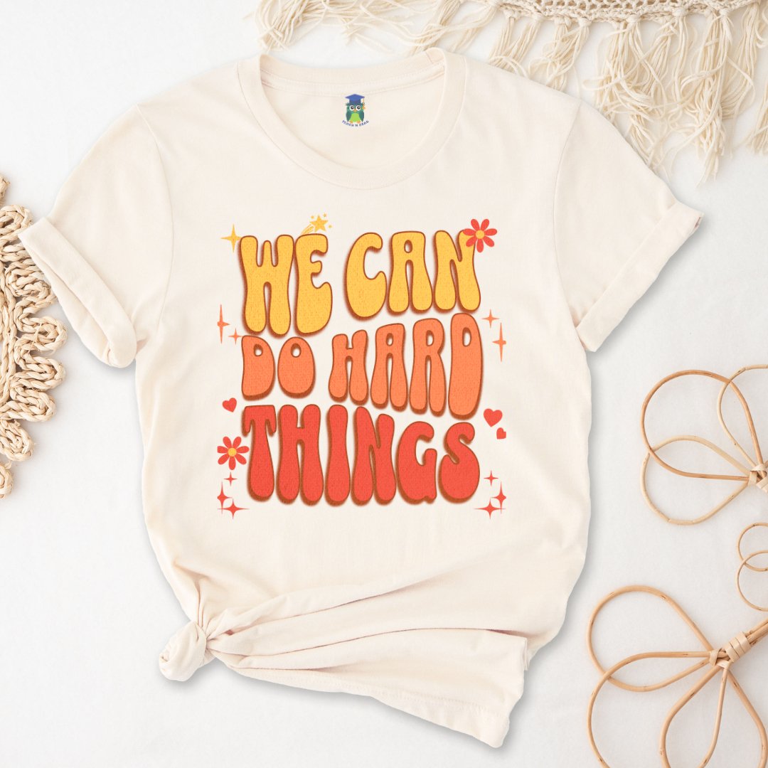 I Can do Hard Things Teacher Shirt - teachngear