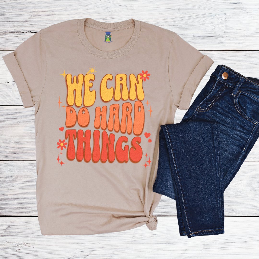 I Can do Hard Things Teacher Shirt - teachngear