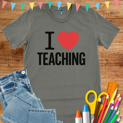 I Love Teaching Teacher T-Shirt - teachngear