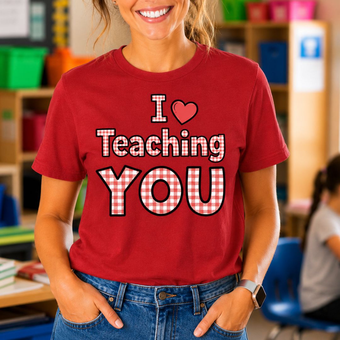 I Love Teaching YOU Gingham Encouragement Teacher T-Shirt - teachngear