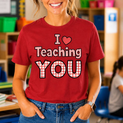 I Love Teaching YOU Gingham Encouragement Teacher T-Shirt - teachngear