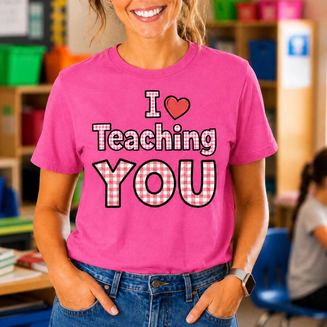 I Love Teaching YOU Gingham Encouragement Teacher T-Shirt - teachngear