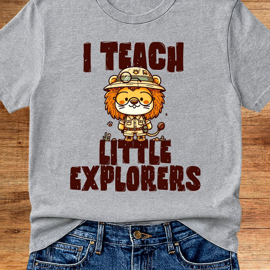 I Teach Little Explorers Teacher T-Shirt - teachngear