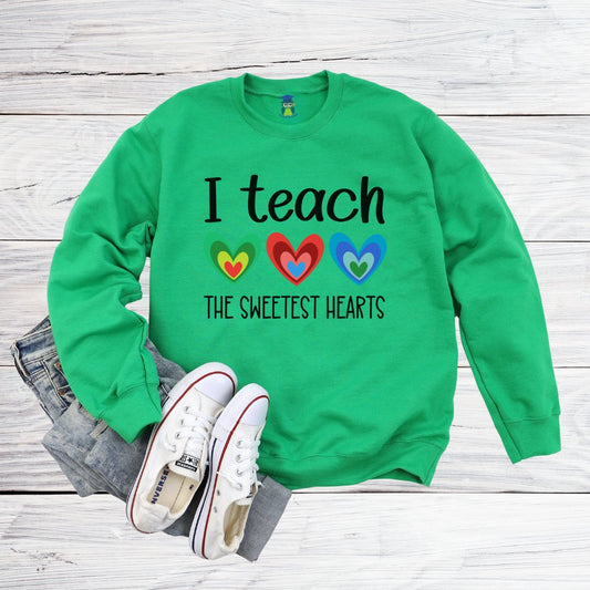 I Teach the Sweetest Hearts Teacher Sweatshirt - teachngear