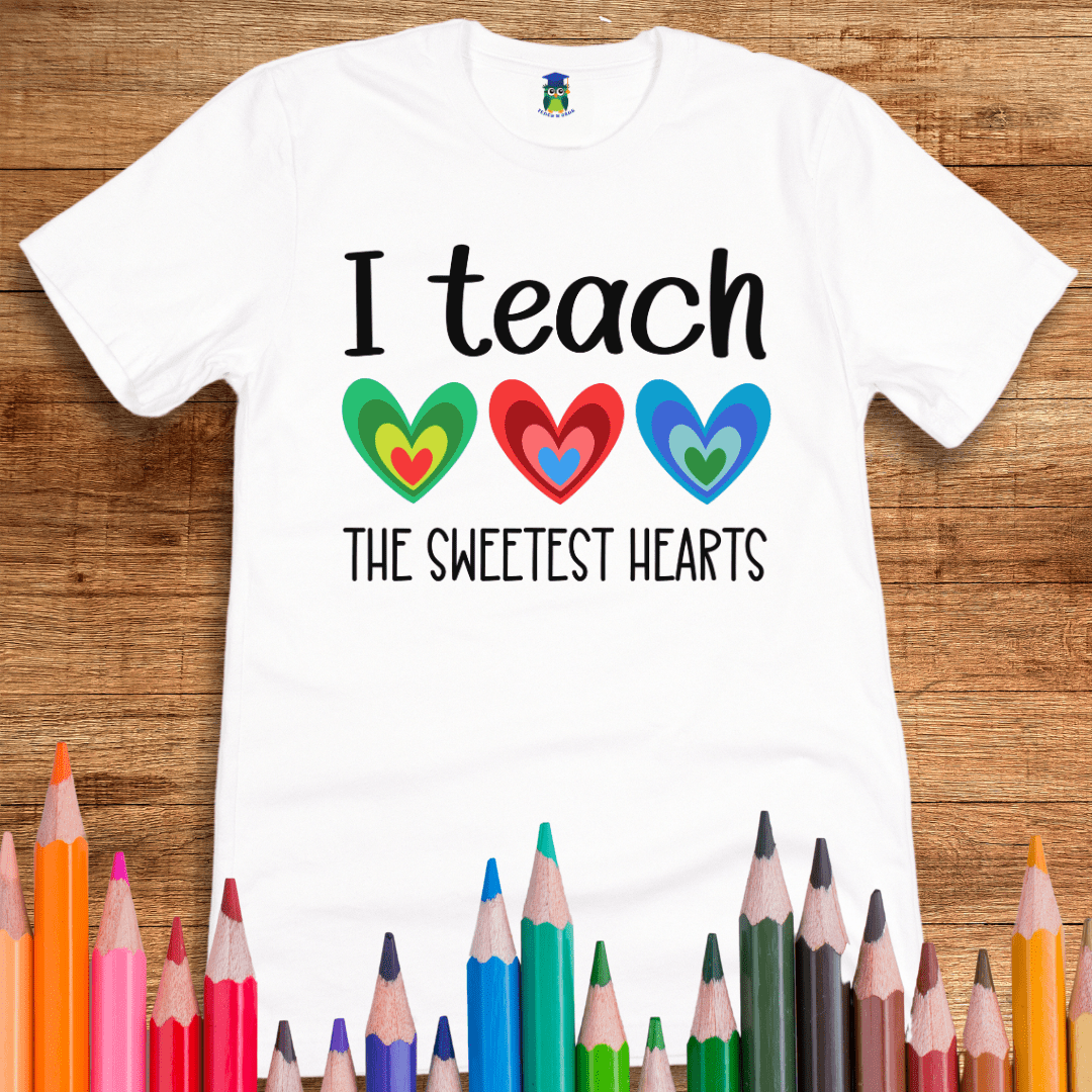 I Teach the Sweetest Hearts Teacher T-Shirt - teachngear