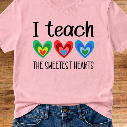 I Teach the Sweetest Hearts Teacher T-Shirt - teachngear