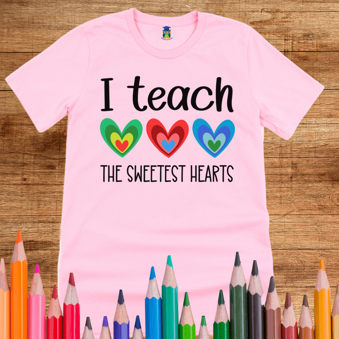 I Teach the Sweetest Hearts Teacher T-Shirt - teachngear