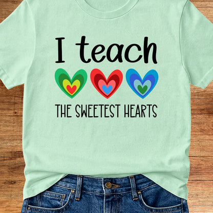 I Teach the Sweetest Hearts Teacher T-Shirt - teachngear