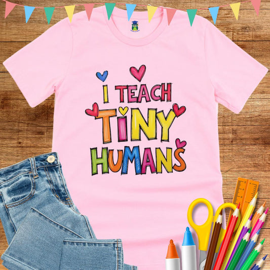 I Teach Tiny Humans Teacher T-Shirt - teachngear