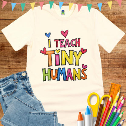 I Teach Tiny Humans Teacher T-Shirt - teachngear