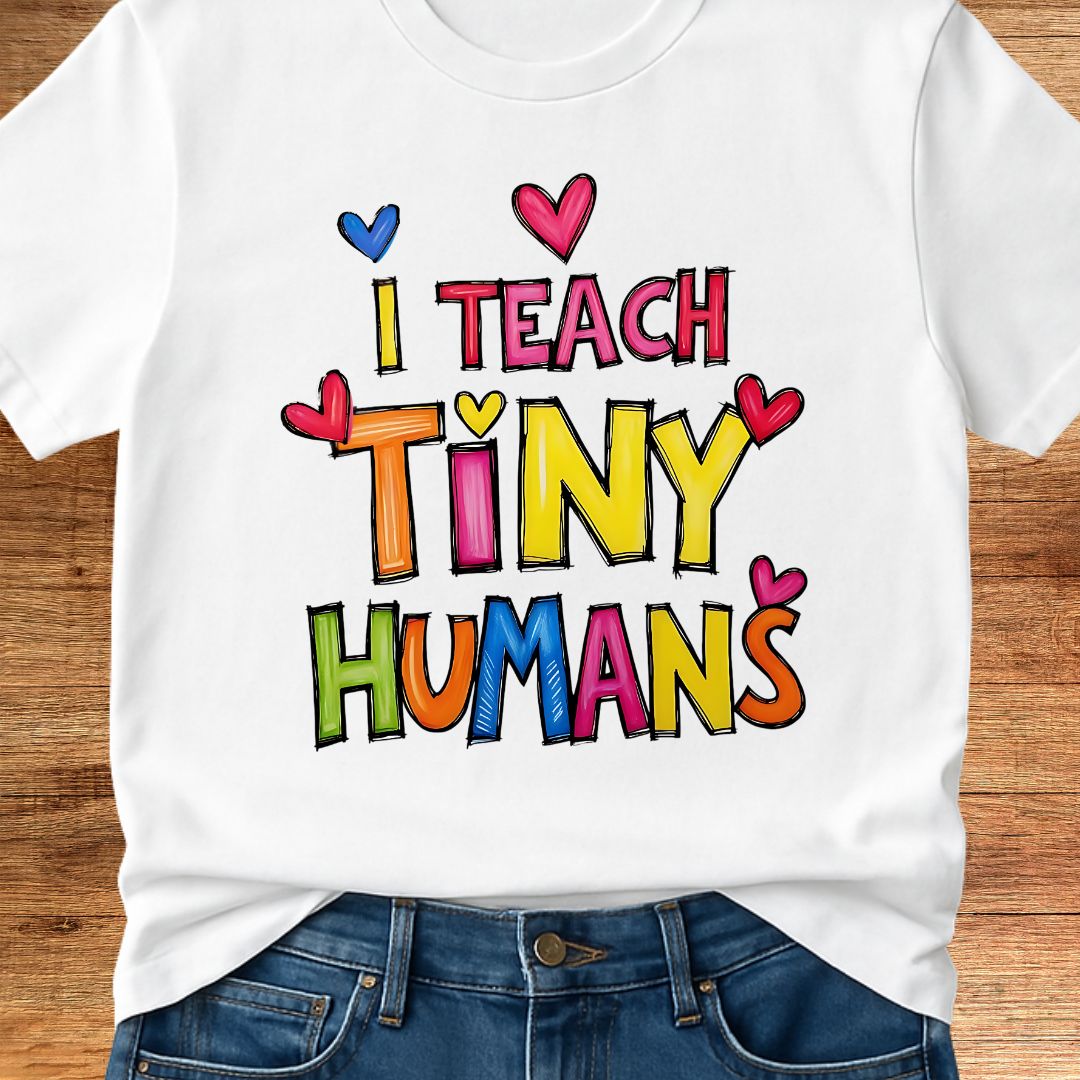 I Teach Tiny Humans Teacher T-Shirt - teachngear