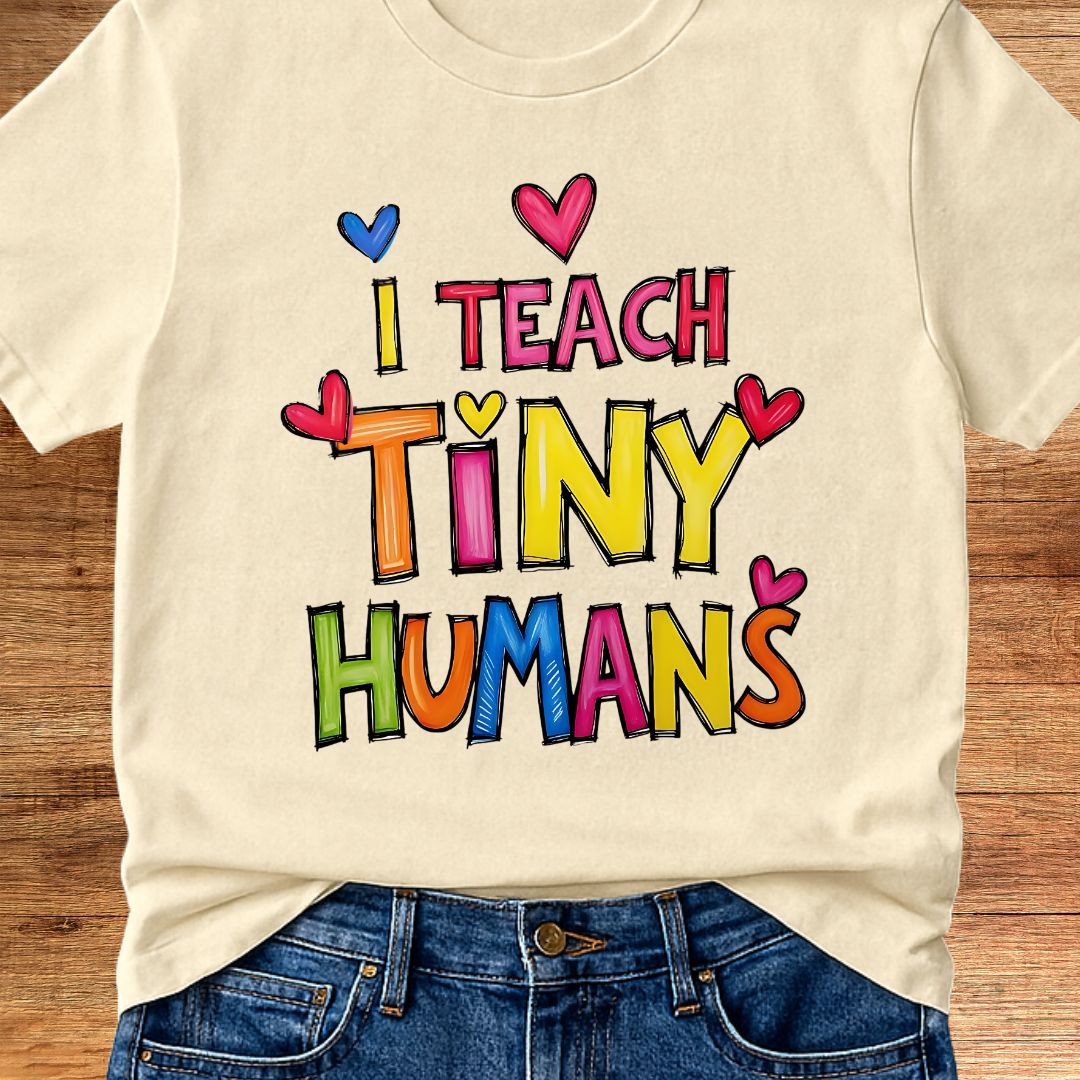 I Teach Tiny Humans Teacher T-Shirt - teachngear