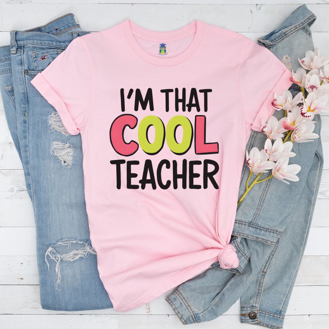 I'm That Cool Teacher Teacher Shirt - teachngear