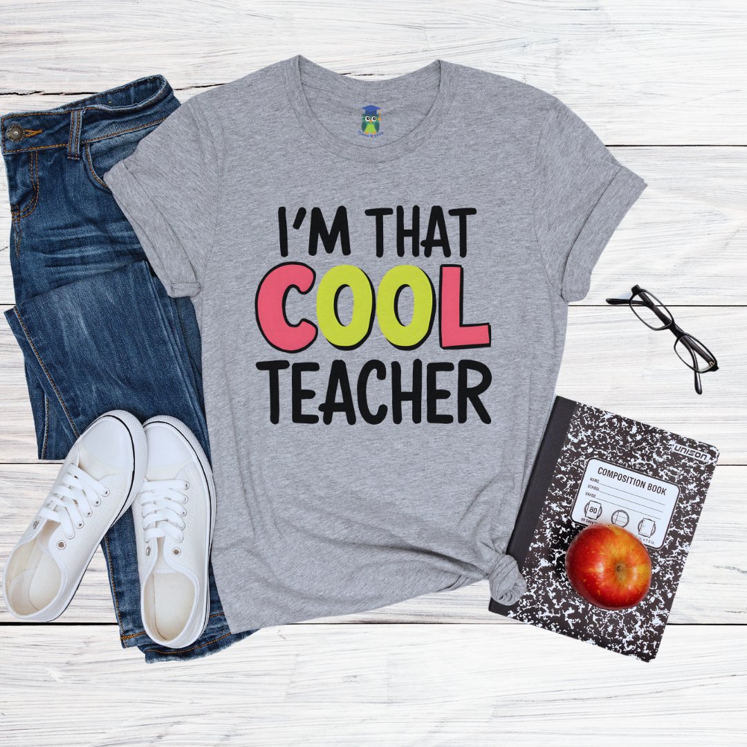 I'm That Cool Teacher Teacher Shirt - teachngear