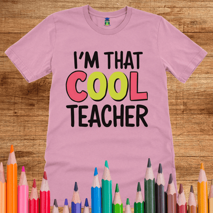 I'm That Cool Teacher Teacher Shirt - teachngear