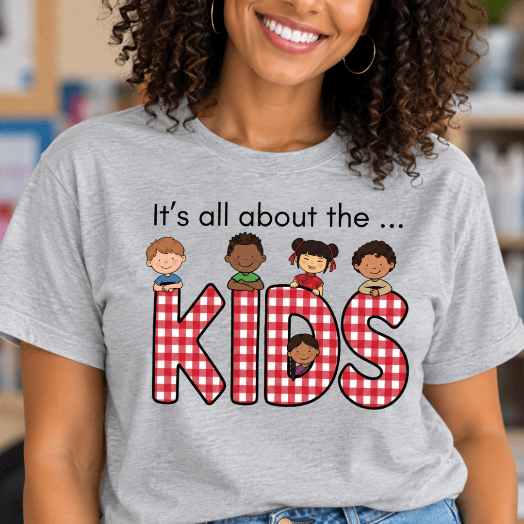 It's All About the Kids Teacher T-Shirt - teachngear