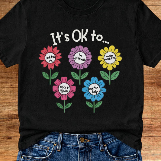 It's Ok to... Teacher T-Shirt - teachngear